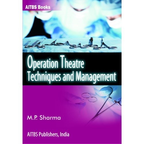 

surgical-sciences/surgery/operation-theatre-techniques-and-management--9789374736166