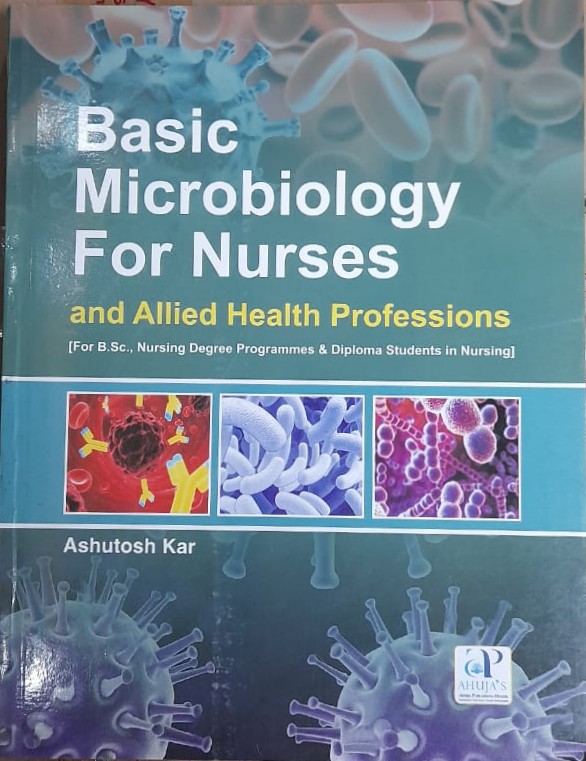 exclusive-publishers/ahuja-publishing-house/basic-microbiology-for-nurses-and-allied-health-professions-9789380316581