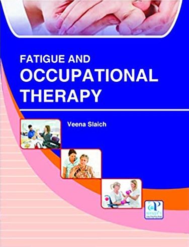 

clinical-sciences/physiotheraphy/fatigue-and-occupational-therapy--9789380316703