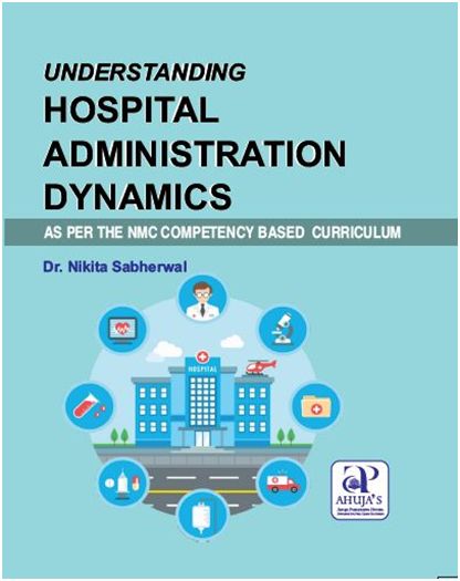 exclusive-publishers/ahuja-publishing-house/understanding-hospital-administration-dynamics-9789380316918