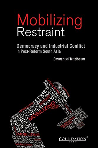 

general-books/general/mobilizing-restraint-democracy-and-industrial-conflict-in-post-reform-south-asia--9789382264088