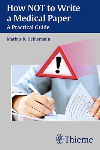 

general-books/general/how-not-to-write-a-medical-paper-a-practical-guide-1-e--9789385062292