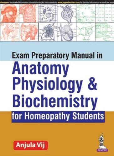 

best-sellers/jaypee-brothers-medical-publishers/exam-preparatory-manual-in-anatomy-physiology-biochemistry-for-homeopathy-students-9789386261243