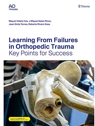 

exclusive-publishers/thieme-medical-publishers/learning-from-failures-in-orthopedic-trauma-key-points-for-success--9789388257978