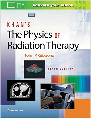 KHANS THE PHYSICS OF RADIATION THERAPY WITH ACCESS CODE