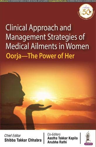 

best-sellers/jaypee-brothers-medical-publishers/clinical-approach-and-management-strategies-of-medical-ailments-in-women-oorja--the-power-of-her-9789389776867