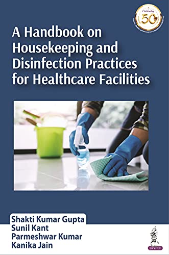 

best-sellers/jaypee-brothers-medical-publishers/a-handbook-on-housekeeping-and-disinfection-practices-for-healthcare-facilities-9789390020560