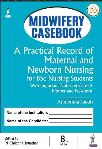 

best-sellers/jaypee-brothers-medical-publishers/midwifery-casebook-a-practical-record-of-maternal-and-newborn-nursing-for-bsc-nursing-students--9789390595822