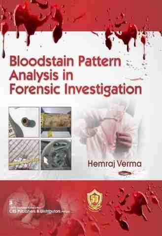 

best-sellers/cbs/bloodstain-pattern-analysis-in-forensic-investigation-flexi-cover-2023--9789390709090
