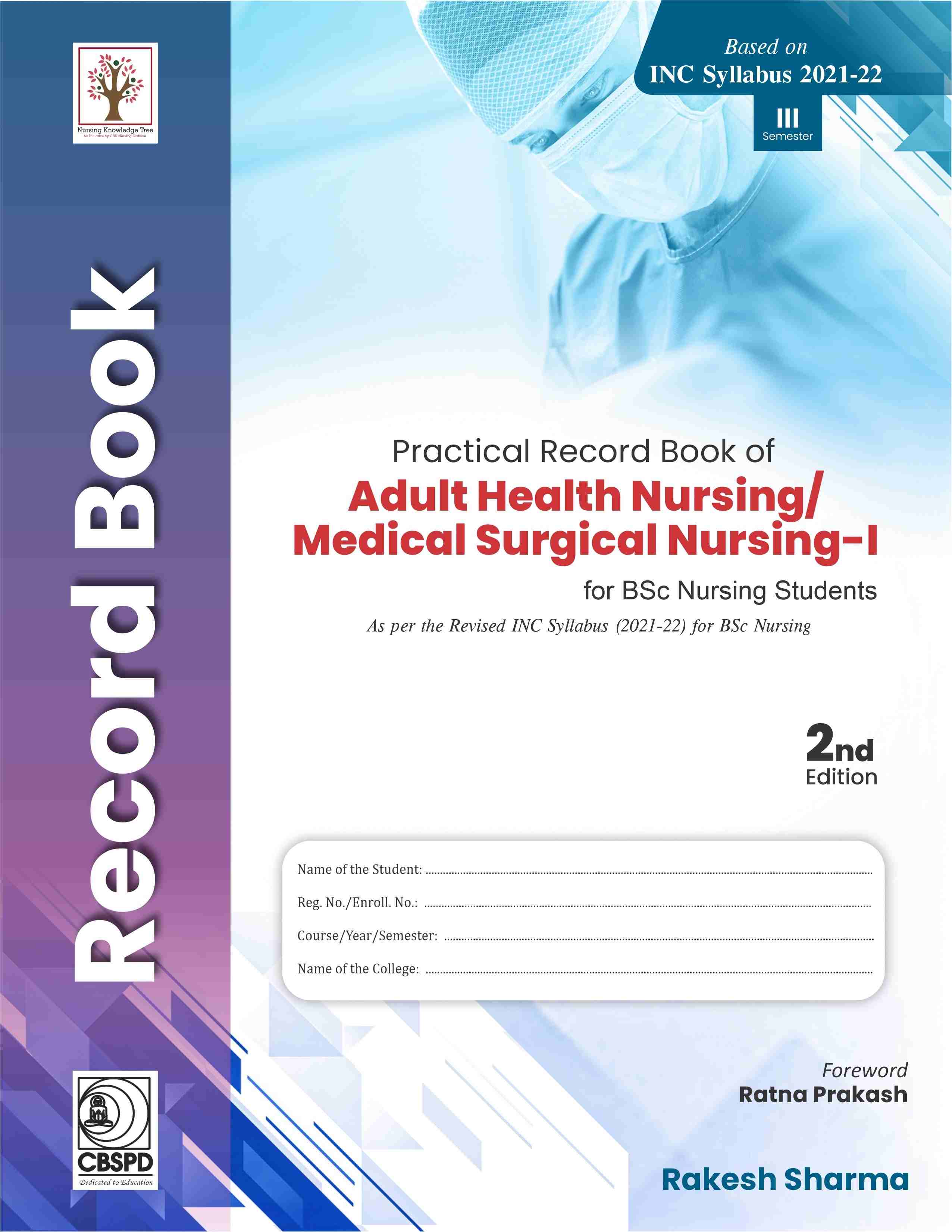 

best-sellers/cbs/practical-record-book-of-adult-health-nursing-medical-surgical-nursing-i-for-bsc-nursing-students-2ed-pb-2022--9789394525269