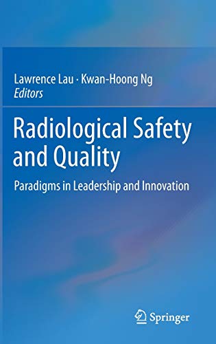 

mbbs/4-year/radiological-safety-quality-paradigms-in-leadership-innovation--9789400772557